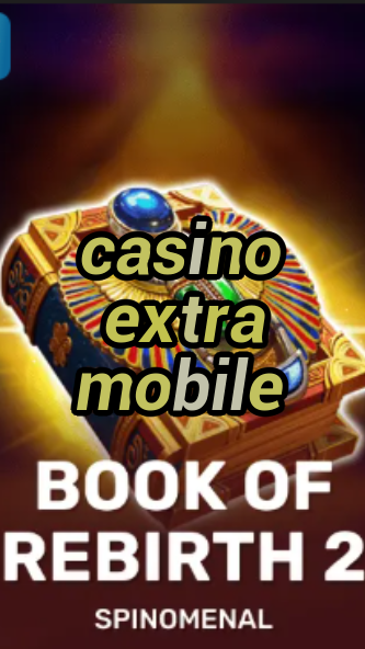 casino extra mobile-trdjkmsxjksdss.com
